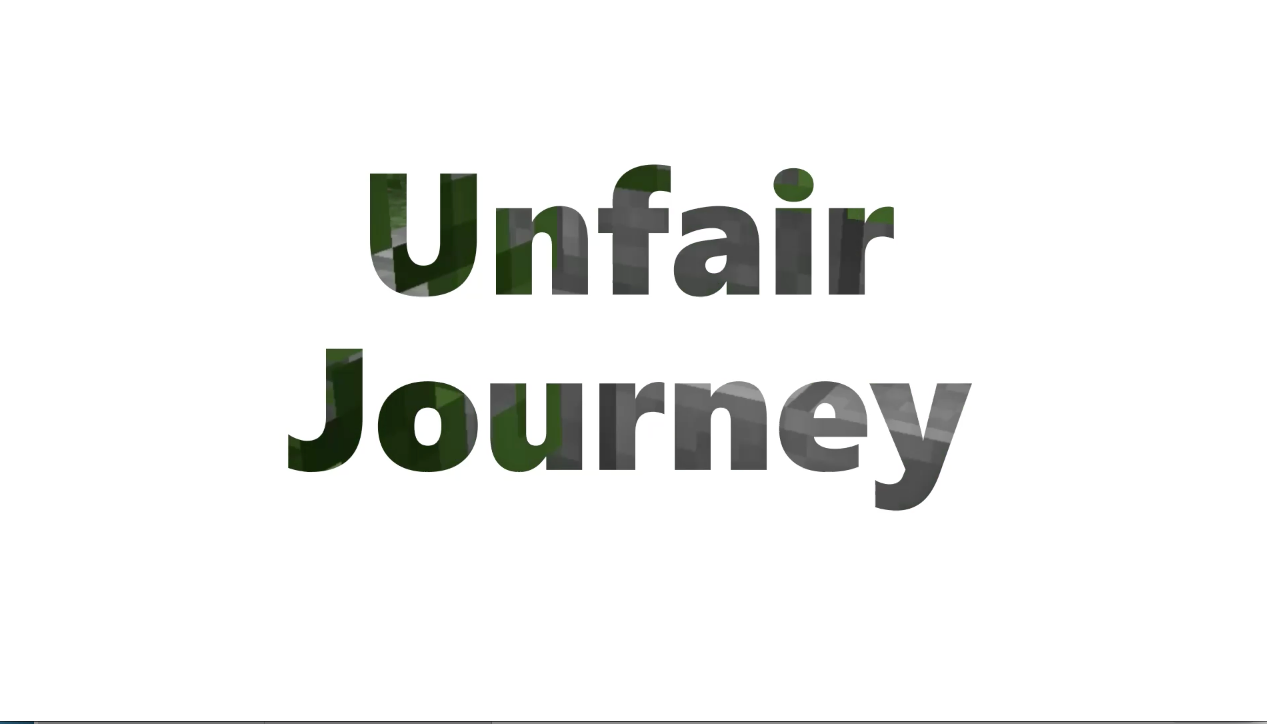 Unfair Journey